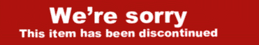 SORRY DISCONTINUED